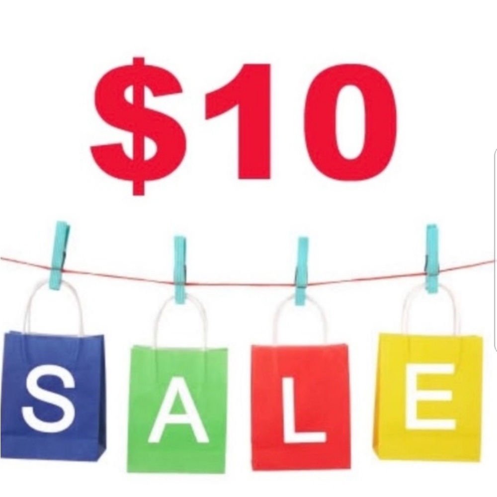 HUGE $10 SALE TODAY ONLY